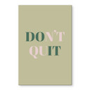 Akrylbillede Don't Quit Do it