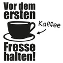 Wandtattoo Vor dem ersten Kaffee... 1