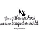 Sticker mural - Give a girl the right shoes... 1