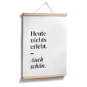 Poster Heute nichts erlebt