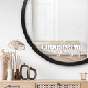 Wallsticker Spiegel Sticker Choosing me everyday