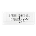 Stænkplade - The secret ingredient is always love - Panorama