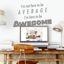 Wallsticker -  I am here to be awesome