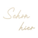 3D Holz Schriftzug Schön hier - Pappel