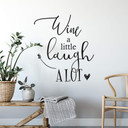 Muursticker Wine a little Laugh a lot