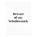 Spruch Poster Beware of my Schabernack