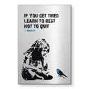 Alu-Dibond brossé avec Effet Doré, Argenté & Cuivré - If you get tired - Banksy