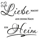 Wandtattoo Liebe macht aus jedem Haus ein Heim