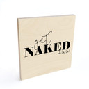 Plakat drewniany Get naked