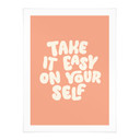 Plakat z napisem Take it easy on yourself - Wilson