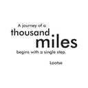 Muursticker A journey of a thousand miles...