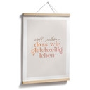 Spruch Poster Voll schön, dass wir gleichzeitig leben