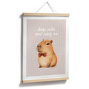 Plakat Keep Calm and Capy On - Capybara