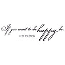 Sticker mural - If you want to be happy, be