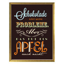 Poster Schokolade löst keine Probleme