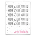 Poster Keine Schuhe kaufen...