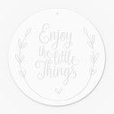 Akrylglasbillede, vinduesbillede til at hænge op Enjoy the little things - rund