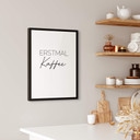 Poster Erstmal Kaffee