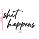napis 3D shit happens - akrylowa dekoracja