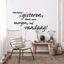 Muursticker Herinner je gisteren, denk aan morgen, leef vandaag