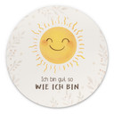 Rundes Alu-Dibond mit Sonne - Bestärkung für das Kinderzimmer 'Ich bin gut so wie ich bin'