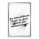 Poster Die Gerüchteküche finden Sie gleich hinter dem Geredeschuppen