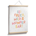Kinder-Poster 'Sei frech, wild & wunderbar' in bunter Punkte-Optik