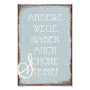 Poster Andere Wege haben auch schöne Steine