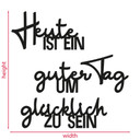 3D-Schriftzug aus MDF – 'Heute ist ein guter Tag um glücklich zu sein' für Ihr Zuhause