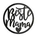 Wanddeko Schriftzug - Beste Mama - Acryldeko - Rund
