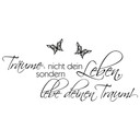 Wandtattoo Träume nicht dein Leben... 07