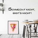 Wandtattoo Schmeckt nicht gibt's nicht!