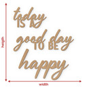 3D Bois Inscription Today is a good day to be happy - MDF Naturel