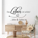 Wandtattoo Das Leben ist schön