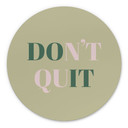 Dibond vægdekoration Don't Quit Do it – print på aluminium (Alu-Dibond)