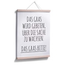 Poster Das Gras wird gebeten über die Sache zu wachsen.