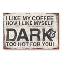 Stænkplade - I like my coffee how I like myself