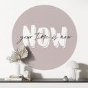 Naklejka na ścianę Your time is now - Round