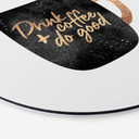 Tableau sur alu-Dibond rond Fredriksson - Drink coffee and do good