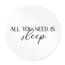 Plakat All you need is sleep - Round