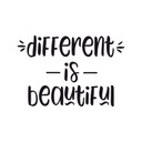 Muursticker Different is beautiful