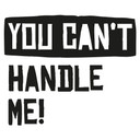Wallsticker - You can't handle me