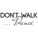 Wallsticker -  Don't walk - dance