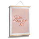 Spruch Poster Schön, dass du da bist