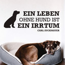 Wandtattoo Ein Leben ohne Hund...
