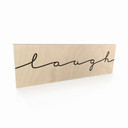 Panneau en bois Laugh