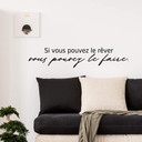 Sticker mural  Si vous pouvez le rêver
