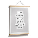 Plakat Stay Classy Sassy and a Bit Bad Assy - Wilson
