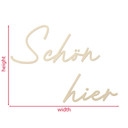 3D Holz Schriftzug Schön hier - Pappel