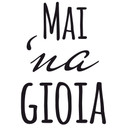 Sticker mural - Mai 'na gioia
